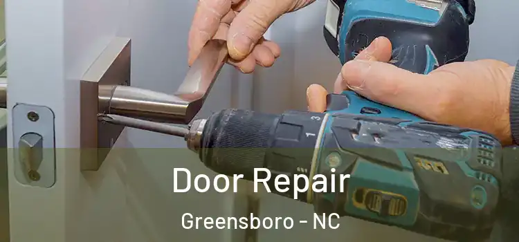 Door Repair Greensboro - NC