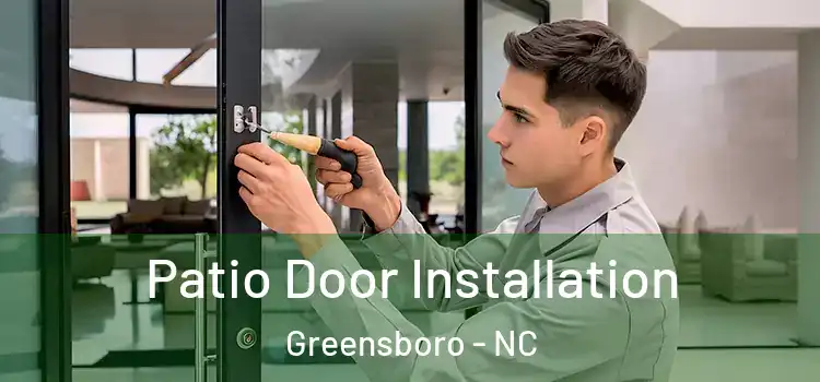 Patio Door Installation Greensboro - NC
